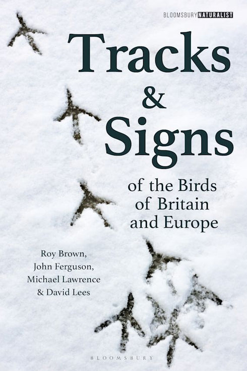 Tracks & Signs of the Birds of Britain and Europe (Brown, Fergusson ym 3rd edition 2021)